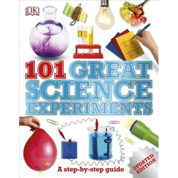 Pre-Owned 101 Great Science Experiments: A Step-By-Step Guide (Paperback) 1465428267 9781465428264