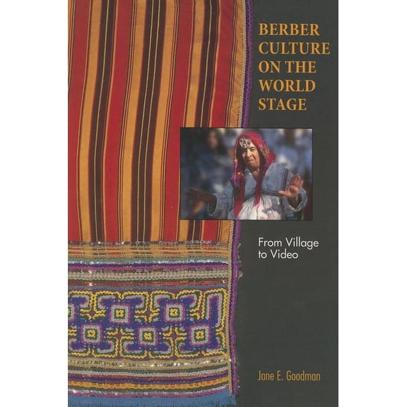 Berber Culture on the World Stage: From Village to Video, (Paperback)