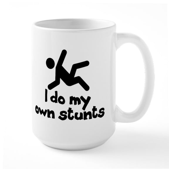 CafePress - I Do My Own Stunts Mugs - 15 oz Ceramic Large White Novelty Mug