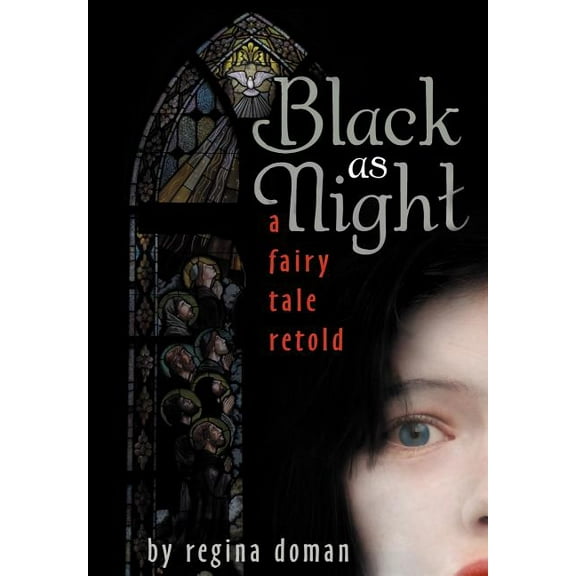 Black as Night: A Fairy Tale Retold, (Hardcover)