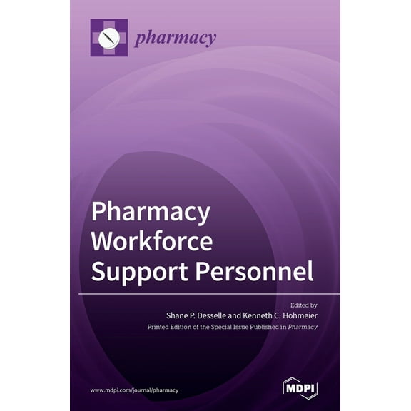 Pharmacy Workforce Support Personnel, (Hardcover)