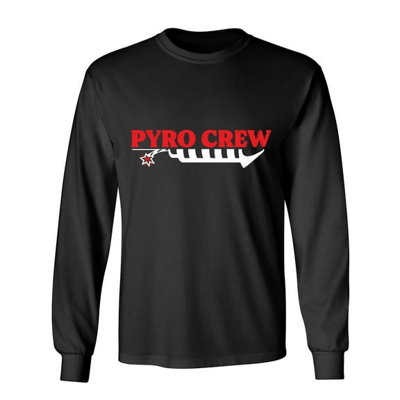 Pyro Crew Sarcastic Humor Novelty Men's Long Sleeve Shirts
