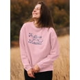 thumbnail image 2 of Follow Your Dreams Watercolors Sweatshirt Women -Image by Shutterstock, Female x-Large, 2 of 4