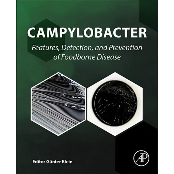 Campylobacter: Features, Detection, and Prevention of Foodborne Disease, (Paperback)