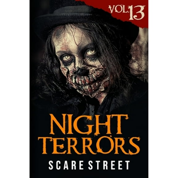 Night Terrors Vol. 13: Short Horror Stories Anthology (Paperback) by Scare Street