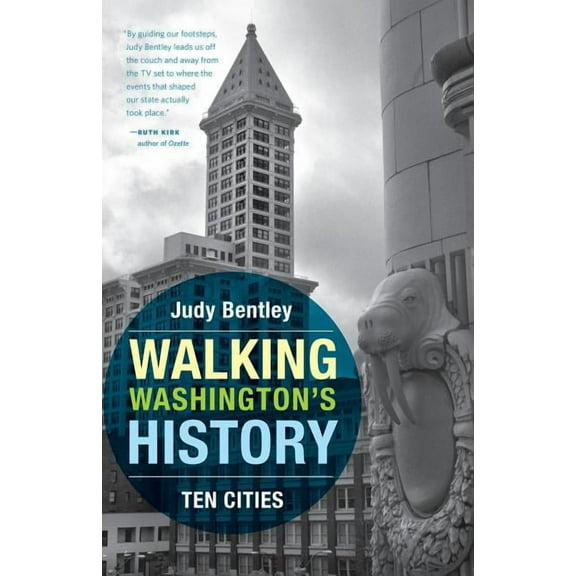 Walking Washington's History: Ten Cities, (Paperback)