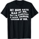 thumbnail image 1 of My mom gets mad at me but I'm Basically a Much Younger Camiseta, 1 of 2