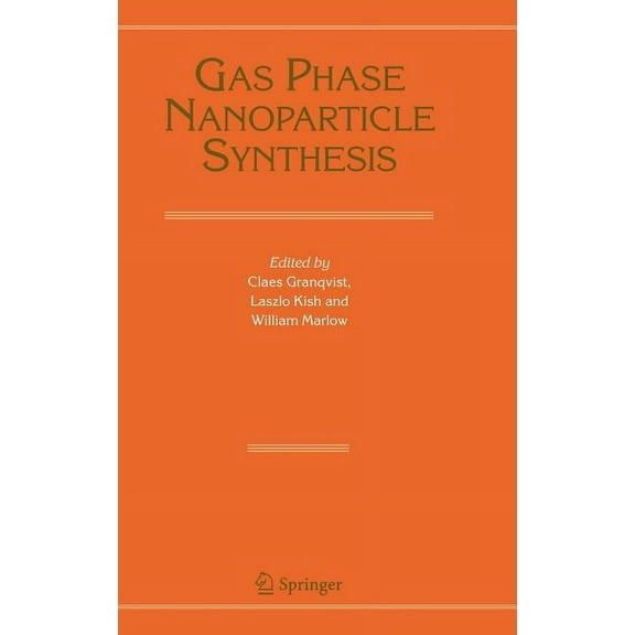 Gas Phase Nanoparticle Synthesis, (Hardcover)