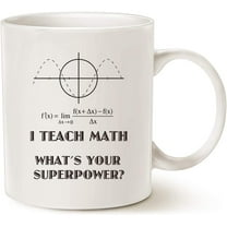 Funny Teacher Coffee Mug, I Teach Math What's Your Superpower Teachers' Day Gifts for Teacher Cup White, 11 Oz