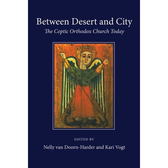 Between Desert and City: The Coptic Orthodox Church Today (Paperback)