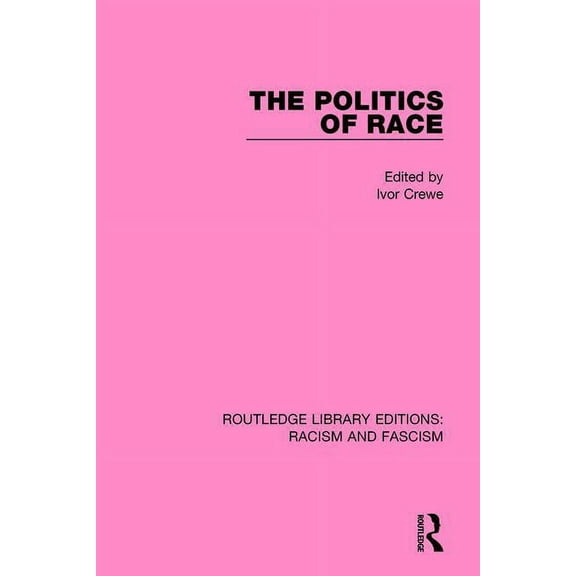 The Politics of Race, (Hardcover)