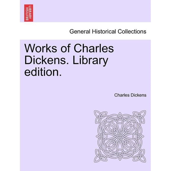 Works of Charles Dickens. (Library Edition.) (Paperback)