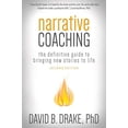 thumbnail image 1 of Narrative Coaching: The Definitive Guide to Bringing New Stories to Life, 1 of 1