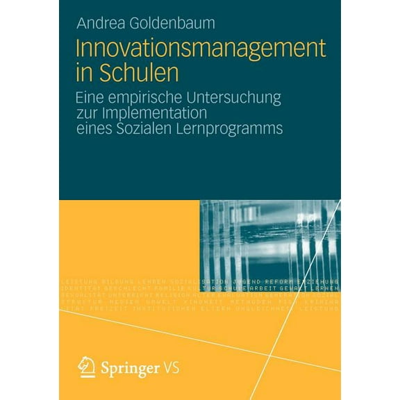 Innovationsmanagement in Schulen: Eine Empirische Untersuchung Zur Implementation Eines Sozialen Lernprogramms, (Paperback)