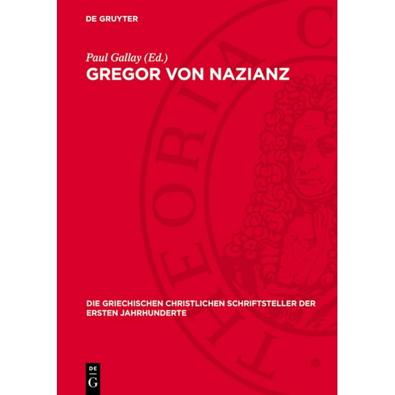 Die Griechischen Christlichen Schriftste Gregor von Nazianz, Book 53, (Hardcover)