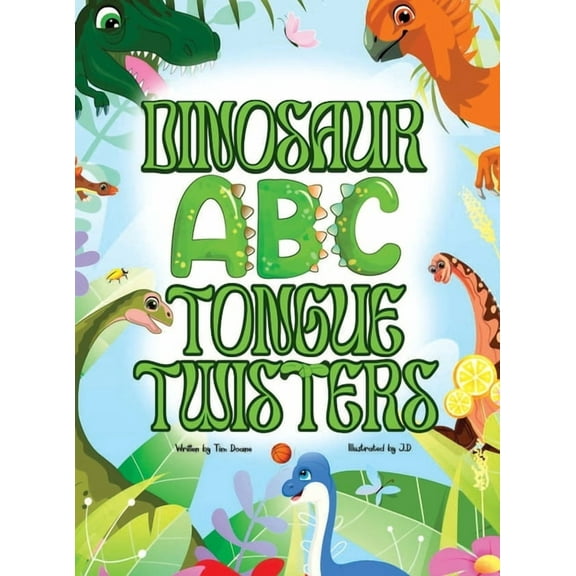 Dinosaur ABC Tongue Twisters, (Hardcover)
