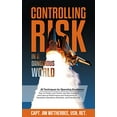 thumbnail image 2 of Controlling Risk: Thirty Techniques for Operating Excellence, 2 of 3
