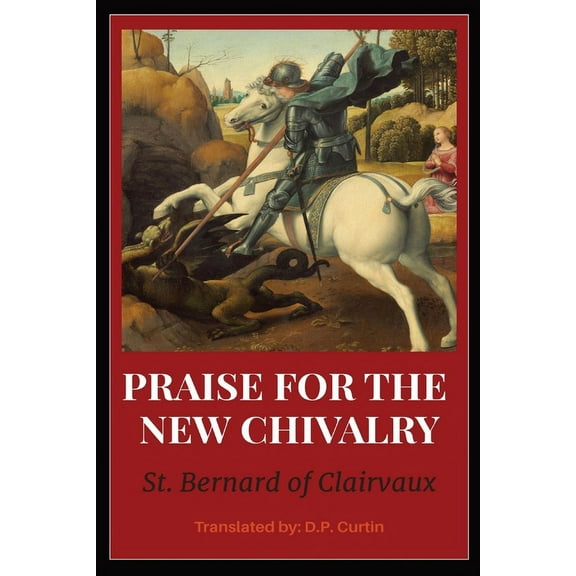 In Praise of the New Chivalry, (Paperback)