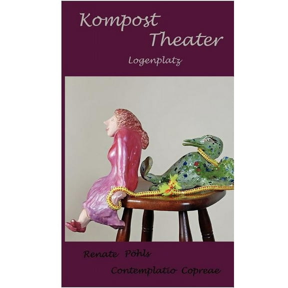 Kompost Theater - Logenplatz: Contemplatio Copreae, (Paperback)