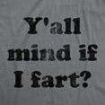 thumbnail image 2 of Mens Y'all Mind If I Fart T Shirt Funny Bathroom Humor Sarcastic Graphic Tee Graphic Tees, 2 of 9