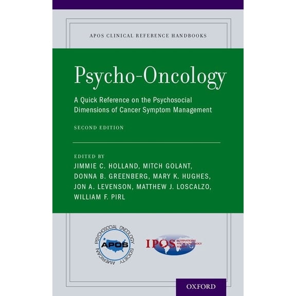 Apos Clinical Reference Handbooks Psycho-Oncology: A Quick Reference on the Psychosocial Dimensions of Cancer Symptom Management (Revised), (Paperback)