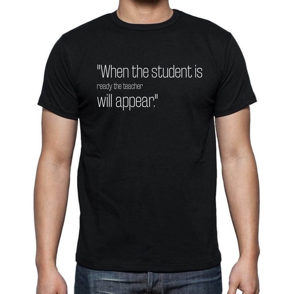Men's Graphic T-Shirt When The Student Is Ready The Teacher Will Appear Eco-Friendly Limited Edition Short Sleeve Tee-Shirt Vintage Birthday Gift Novelty