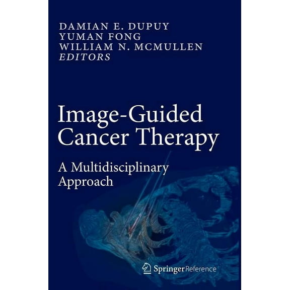 Image-Guided Cancer Therapy: A Multidisciplinary Approach, (Hardcover)