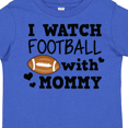 thumbnail image 4 of Inktastic I Watch Football with My Mommy Boys Toddler T-Shirt, 4 of 5