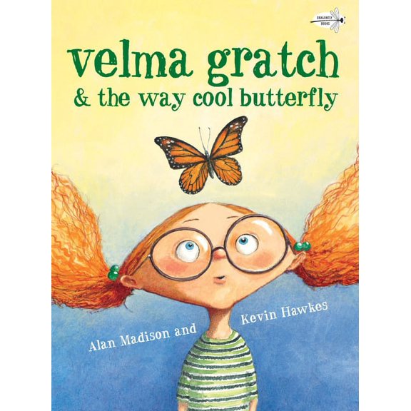 Velma Gratch & the Way Cool Butterfly, (Paperback)