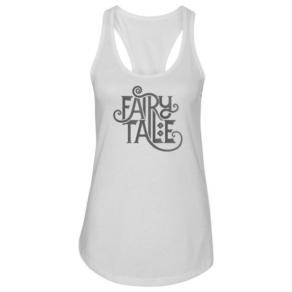 Fairy Tale Lettering Tank Women -Image by Shutterstock, Female Small