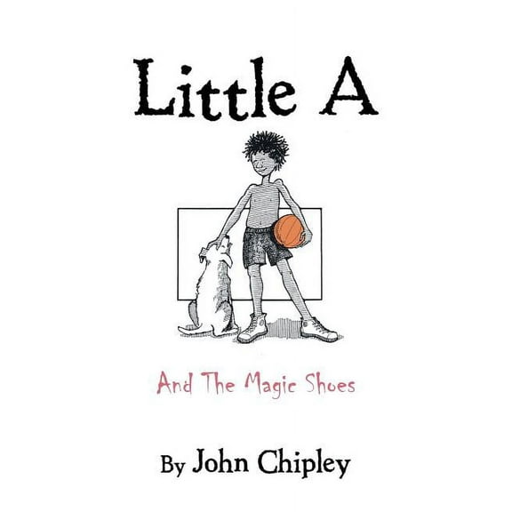 Little A: And the Magic Shoes (Paperback)
