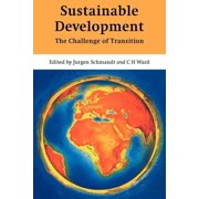 Sustainable Development: The Challenge of Transition, (Paperback)