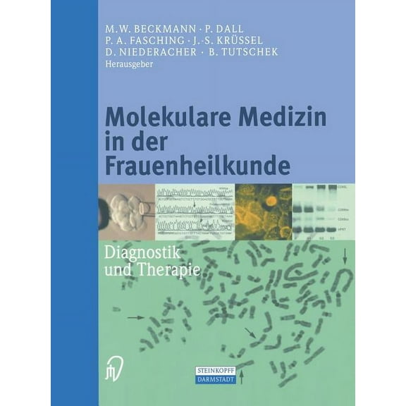 Molekulare Medizin in Der Frauenheilkunde: Diagnostik Und Therapie, (Paperback)