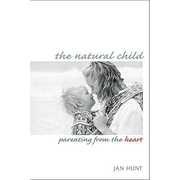 Pre-Owned The Natural Child (Paperback)