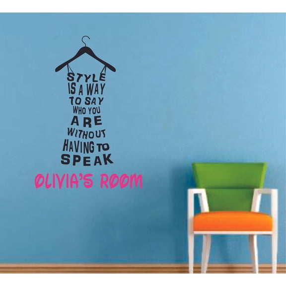 Style Is A Way To Say Who You Are Quote Customized Wall Decal Custom Vinyl Wall Art - Personalized Name - Baby Girls Boys Kids Bedroom Wall Decal Room Decor Wall Stickers Decoration Size (8x10 inch)