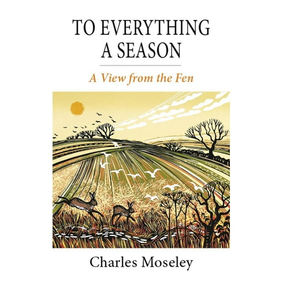 To Everything a Season Dr. Charles Moseley (Hardcover)