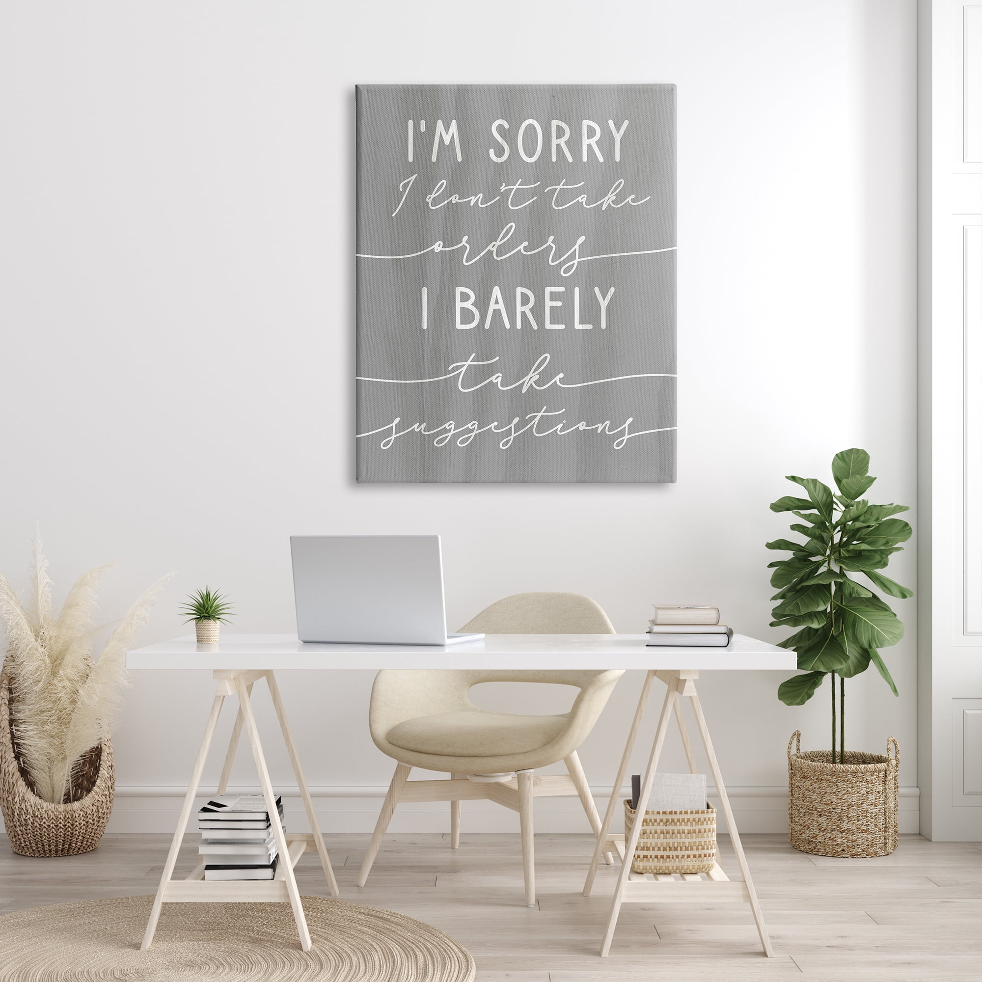 Stupell Indtries Sorry I Don't Take Orders Phrase Funny Sassy,36 x 48,Design by Daphne Polselli