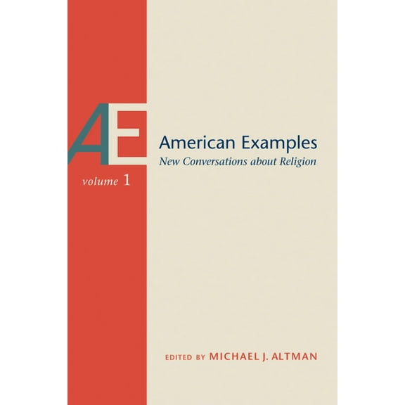 American Examples : New Conversations about Religion, Volume One (Edition 1) (Paperback)