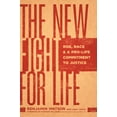thumbnail image 2 of The New Fight for Life: Roe, Race, and a Pro-Life Commitment to Justice, (Paperback), 2 of 2