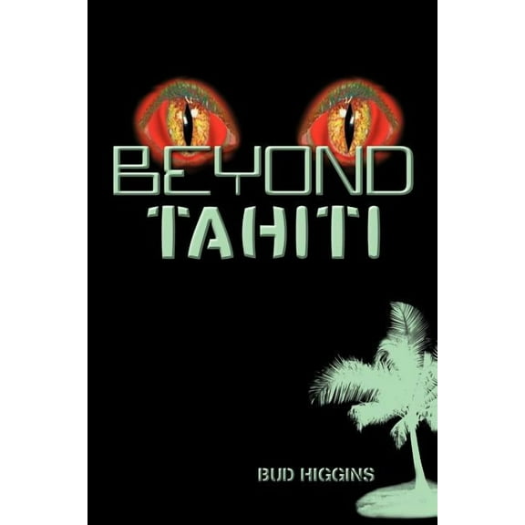 Beyond Tahiti