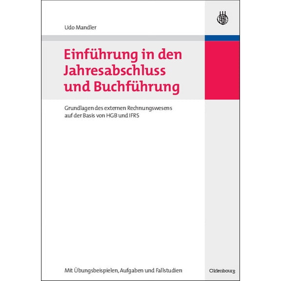 EinfÃ¼hrung in den Jahresabschluss und BuchfÃ¼hrung, (Paperback)