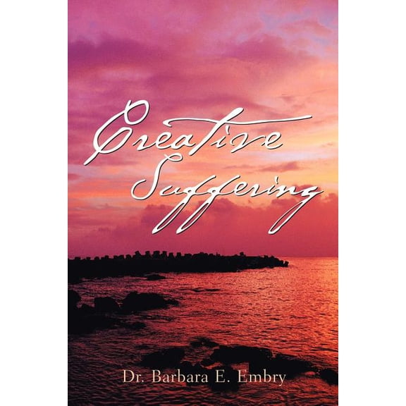 Creative Suffering, (Paperback)