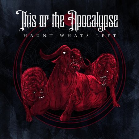 This or the Apocalypse - Haunt What s Left - Rock - CD