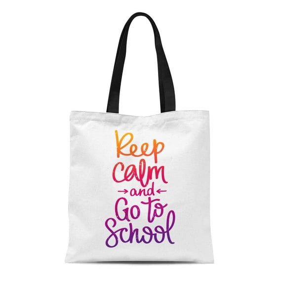 LADDKE Canvas Bag Resuable Tote Grocery Shopping Bags Saying Keep Calm and Go to School the Trend Calligraphy on White for Holiday Tote Bag