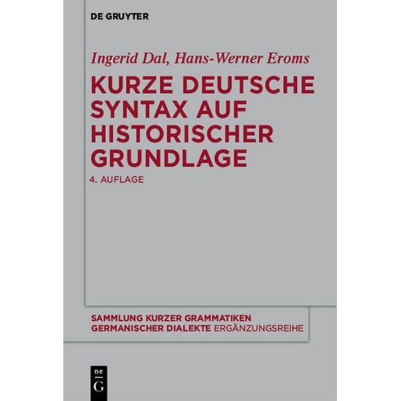 Sammlung Kurzer Grammatiken Germanischer Kurze deutsche Syntax auf historischer Grundlage, Book 7, (Paperback)