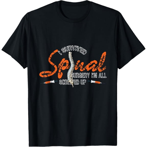 t-shirt Survived Spinal Surgery Design Back Fracture Injury T-Shirt mens,black,women,funny,journey,Crew Neck, Short Sleeve,custom clothing patterns.gift