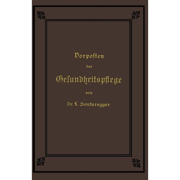 Vorposten Der Gesundheitspflege, (Paperback)