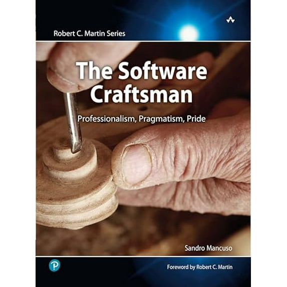 Pre-Owned The Software Craftsman: Professionalism, Pragmatism, Pride (Paperback) 0134052501 9780134052502