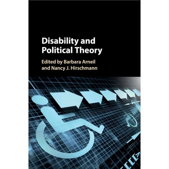 Disability and Political Theory, (Paperback)