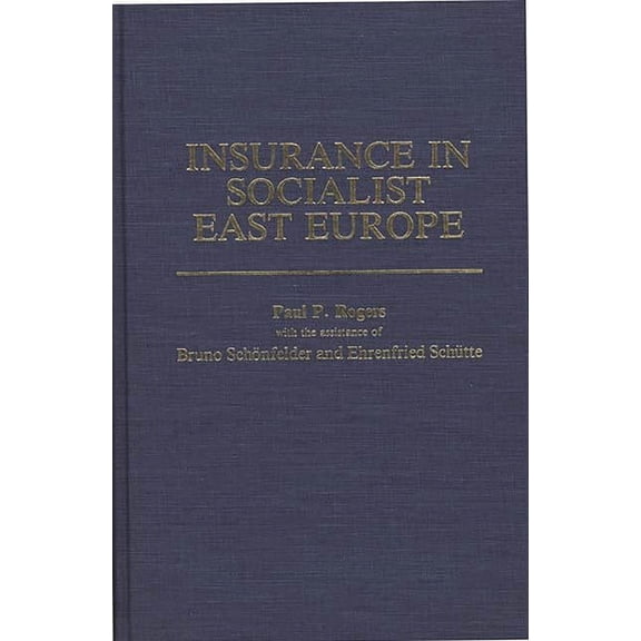 Insurance in Socialist East Europe, (Hardcover)